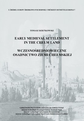 Early medieval settlement in the chełm land